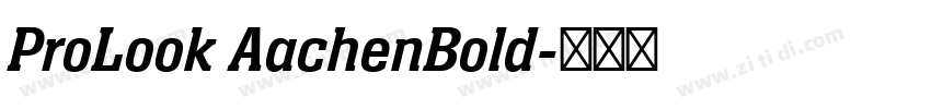 ProLook AachenBold字体转换